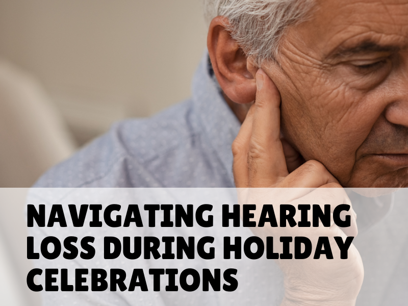 Hearing loss at holiday events